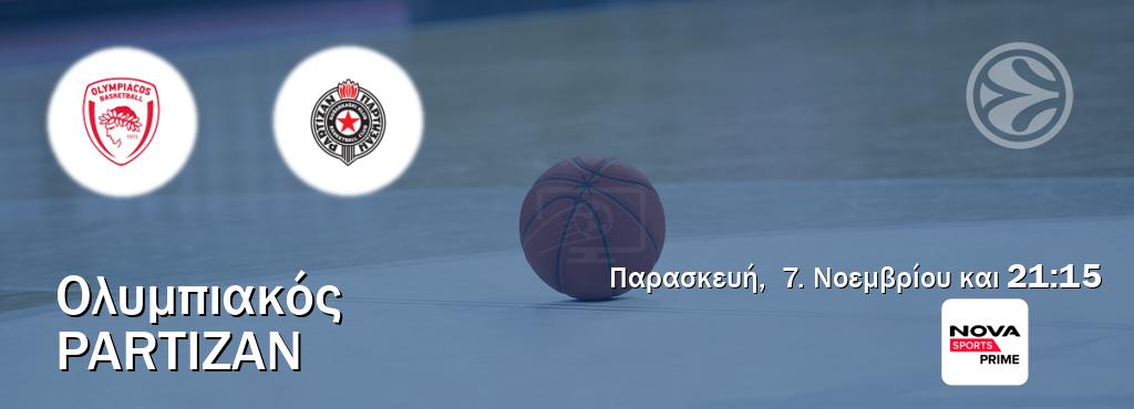 Παρακολουθήστ ζωντανά Ολυμπιακός - Partizan από το Nova Sports Prime (21:15). Παρακολουθήστ ζωντανά Ολυμπιακός - Partizan από το Nova Sports Prime (21:15).