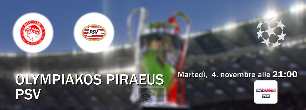 Il match Olympiakos Piraeus - PSV sarà trasmesso in diretta TV su Sky Sport 257 (ore 21:00) Il match Olympiakos Piraeus - PSV sarà trasmesso in diretta TV su Sky Sport 257 (ore 21:00)