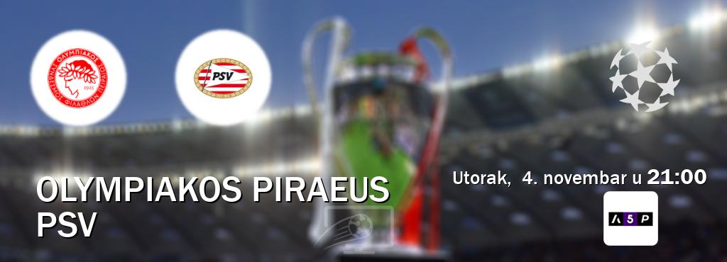 Izravni prijenos utakmice Olympiakos Piraeus i PSV pratite uživo na Arena Premium 5 (utorak, 4. novembar u 21:00). Izravni prijenos utakmice Olympiakos Piraeus i PSV pratite uživo na Arena Premium 5 (utorak, 4. novembar u 21:00).