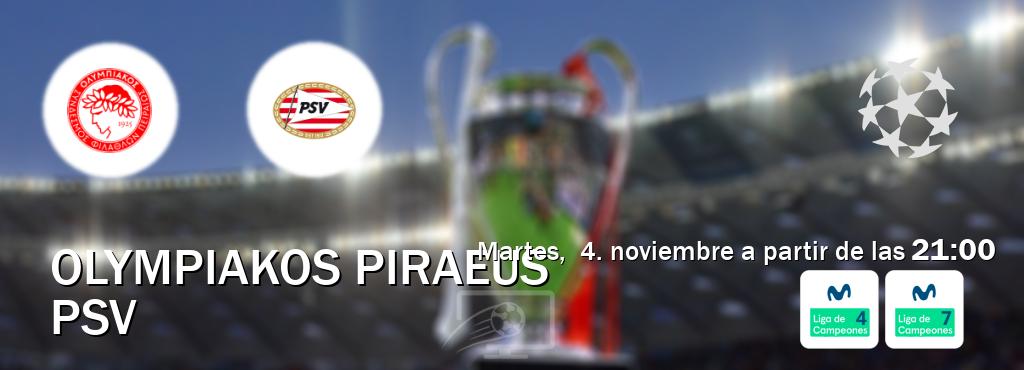 El partido entre Olympiakos Piraeus y PSV será retransmitido por Movistar Liga de Campeones 4 y Movistar Liga de Campeones 7 (martes, 4. noviembre a partir de las 21:00). El partido entre Olympiakos Piraeus y PSV será retransmitido por Movistar Liga de Campeones 4 y Movistar Liga de Campeones 7 (martes, 4. noviembre a partir de las 21:00).