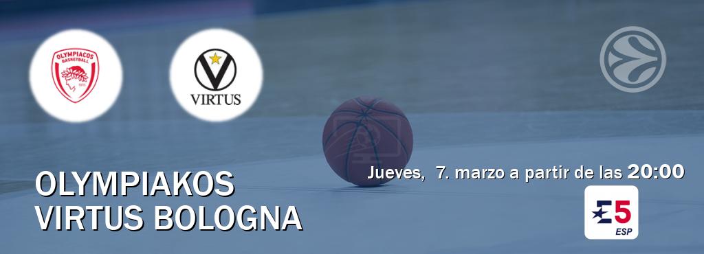 El partido entre Olympiakos y Virtus Bologna será retransmitido por Eurosport 5 (jueves,  7. marzo a partir de las  20:00).