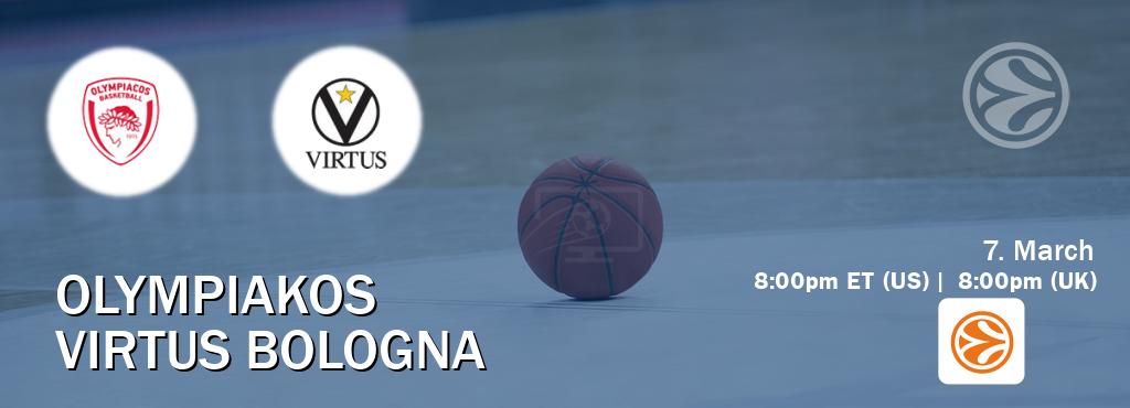 You can watch game live between Olympiakos and Virtus Bologna on EuroLeague TV.