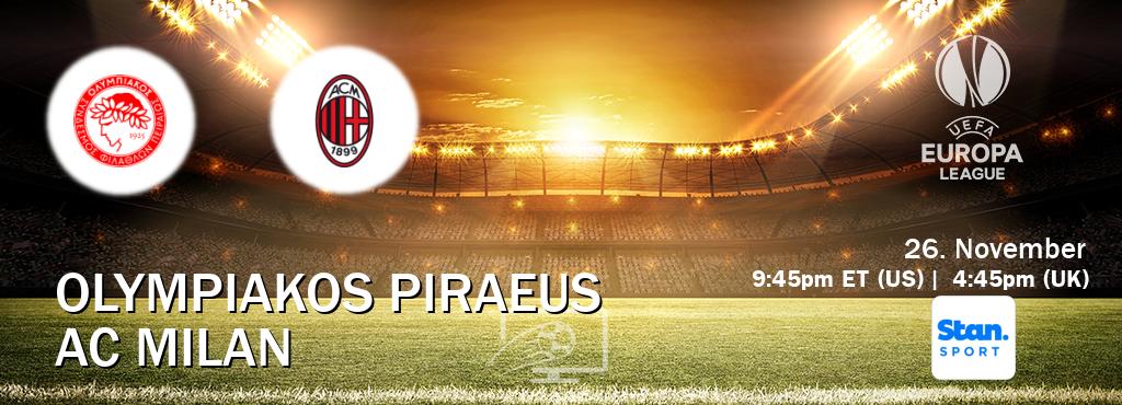 You can watch game live between Olympiakos Piraeus and AC Milan on Stan Sport(AU). You can watch game live between Olympiakos Piraeus and AC Milan on Stan Sport(AU).