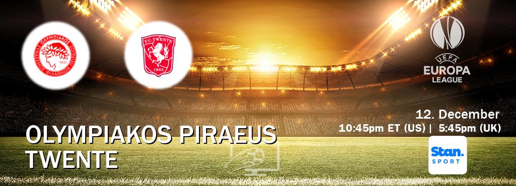 You can watch game live between Olympiakos Piraeus and Twente on Stan Sport(AU).