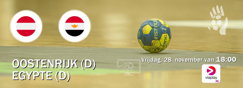 Wedstrijd tussen Oostenrijk (D) en Egypte (D) live op tv bij Viaplay Nederland (vrijdag, 28. november van  18:00).