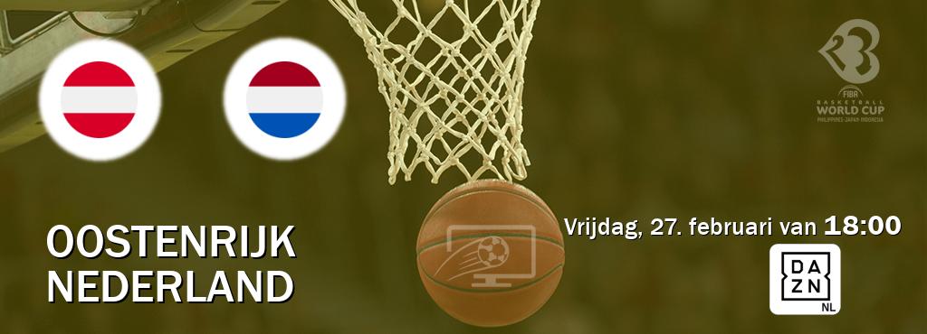 Wedstrijd tussen Oostenrijk en Nederland live op tv bij DAZN (vrijdag, 27. februari van  18:00).