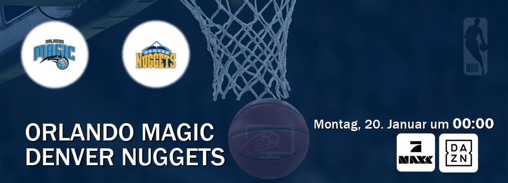 Das Spiel zwischen Orlando Magic und Denver Nuggets wird am Montag, 20. Januar um  00:00, live vom ProSieben MAXX und DAZN übertragen.