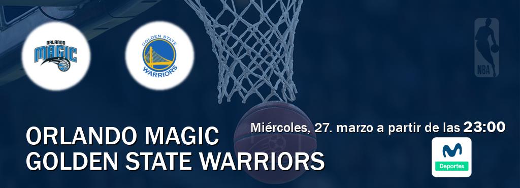 El partido entre Orlando Magic y Golden State Warriors será retransmitido por Movistar Deportes (miércoles, 27. marzo a partir de las  23:00).
