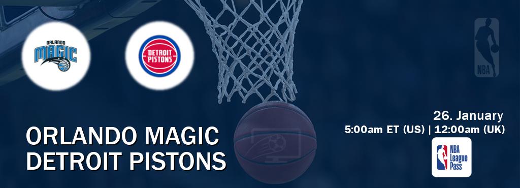 You can watch game live between Orlando Magic and Detroit Pistons on NBA League Pass.