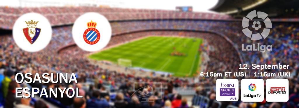 You can watch game live between Osasuna and Espanyol on beIN Sports Connect(AU), LaLiga TV(UK), ESPN Deportes(US).