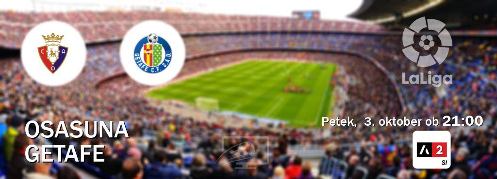 Osasuna in Getafe v živo na Arena Sport 2. Prenos tekme bo v petek,  3. oktober ob  21:00