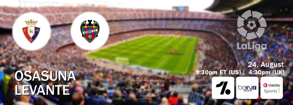 You can watch game live between Osasuna and Levante on OneFootball, beIN SPORTS 2(AU), Viaplay Sports 1(UK). You can watch game live between Osasuna and Levante on OneFootball, beIN SPORTS 2(AU), Viaplay Sports 1(UK).