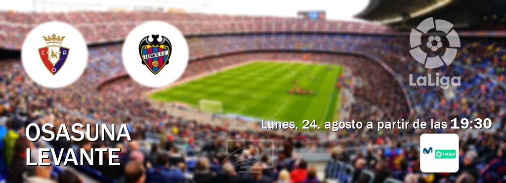 El partido entre Osasuna y Levante será retransmitido por M. LaLiga (lunes, 24. agosto a partir de las  19:30).