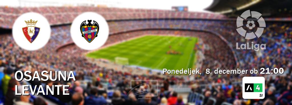 Osasuna in Levante v živo na Arena Sport 4. Prenos tekme bo v ponedeljek, 8. december ob 21:00 Osasuna in Levante v živo na Arena Sport 4. Prenos tekme bo v ponedeljek, 8. december ob 21:00