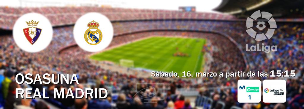 El partido entre Osasuna y Real Madrid será retransmitido por M. LaLiga 1 y La Liga TV Bar M1 (sábado, 16. marzo a partir de las  15:15).