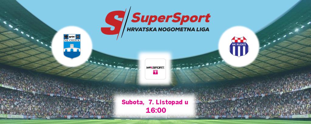 Izravni prijenos utakmice Osijek i Rudeš pratite uživo na MAXSport1 (Subota,  7. Listopad u  16:00).