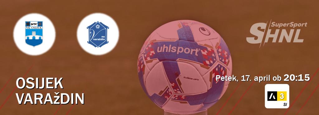 Prenos tekme med Osijek in Varaždin v živo na Arena Sport 3 (petek, 17. april ob  20:15 uri).