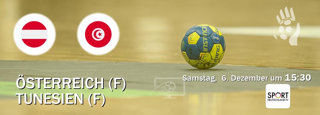 Das Spiel zwischen Österreich (F) und Tunesien (F) wird am Samstag,  6. Dezember um  15:30, live vom Sportdeutschland.TV übertragen.