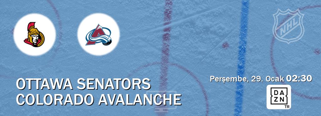 Karşılaşma Ottawa Senators - Colorado Avalanche DAZN'den canlı yayınlanacak (Perşembe, 29. Ocak  02:30).