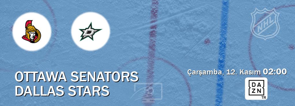 Karşılaşma Ottawa Senators - Dallas Stars DAZN'den canlı yayınlanacak (Çarşamba, 12. Kasım  02:00).