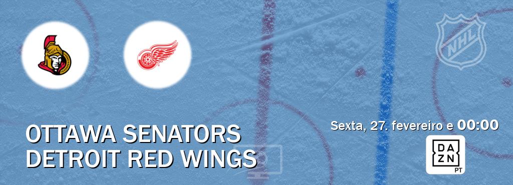 Jogo entre Ottawa Senators e Detroit Red Wings tem emissão DAZN (sexta, 27. fevereiro e  00:00).