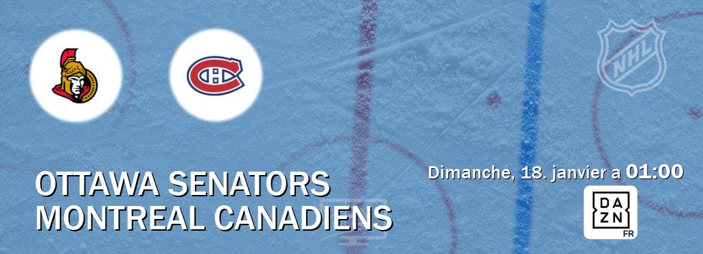 Match entre Ottawa Senators et Montreal Canadiens en direct à la DAZN (dimanche, 18. janvier a  01:00).