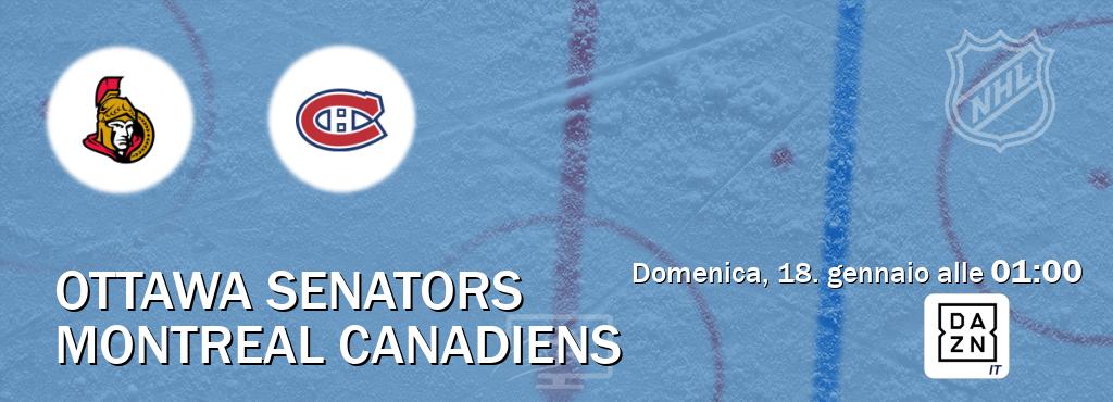 Il match Ottawa Senators - Montreal Canadiens sarà trasmesso in diretta TV su DAZN Italia (ore 01:00)