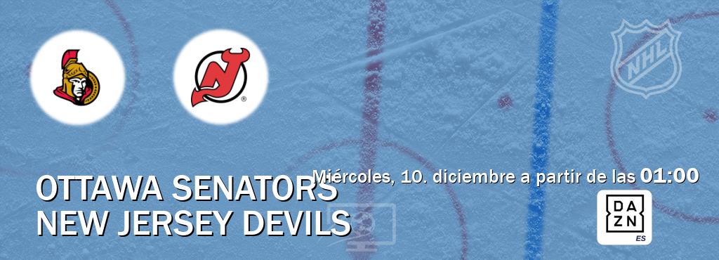 El partido entre Ottawa Senators y New Jersey Devils será retransmitido por DAZN España (miércoles, 10. diciembre a partir de las  01:00).