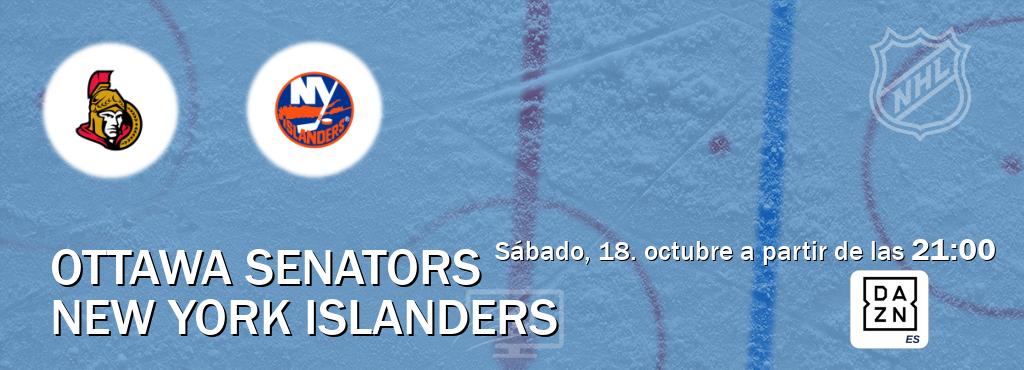 El partido entre Ottawa Senators y New York Islanders será retransmitido por DAZN España (sábado, 18. octubre a partir de las 21:00). El partido entre Ottawa Senators y New York Islanders será retransmitido por DAZN España (sábado, 18. octubre a partir de las 21:00).