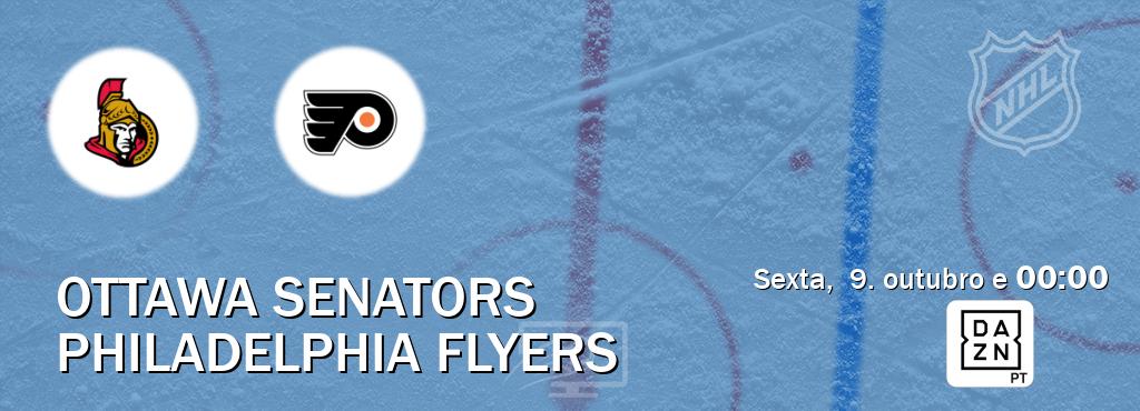 Jogo entre Ottawa Senators e Philadelphia Flyers tem emissão DAZN (sexta,  9. outubro e  00:00).