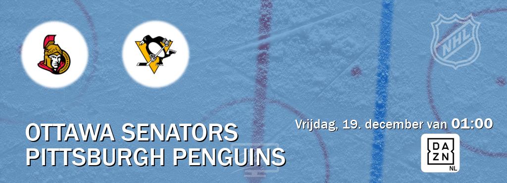 Wedstrijd tussen Ottawa Senators en Pittsburgh Penguins live op tv bij DAZN (vrijdag, 19. december van 01:00). Wedstrijd tussen Ottawa Senators en Pittsburgh Penguins live op tv bij DAZN (vrijdag, 19. december van 01:00).