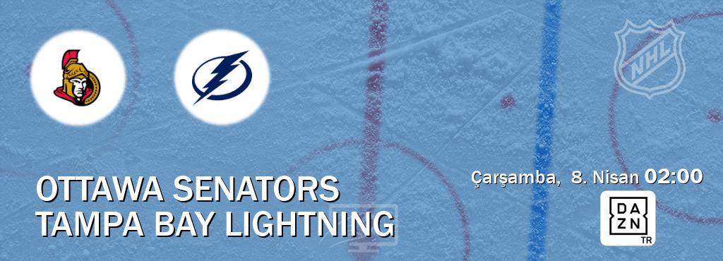 Karşılaşma Ottawa Senators - Tampa Bay Lightning DAZN'den canlı yayınlanacak (Çarşamba, 8. Nisan 02:00). Karşılaşma Ottawa Senators - Tampa Bay Lightning DAZN'den canlı yayınlanacak (Çarşamba, 8. Nisan 02:00).