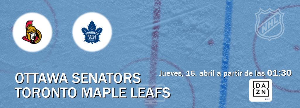 El partido entre Ottawa Senators y Toronto Maple Leafs será retransmitido por DAZN España (jueves, 16. abril a partir de las  01:30).