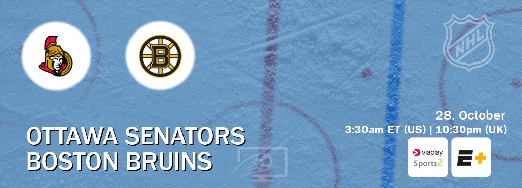 You can watch game live between Ottawa Senators and Boston Bruins on Viaplay Sports 2(UK) and ESPN+(US). You can watch game live between Ottawa Senators and Boston Bruins on Viaplay Sports 2(UK) and ESPN+(US).