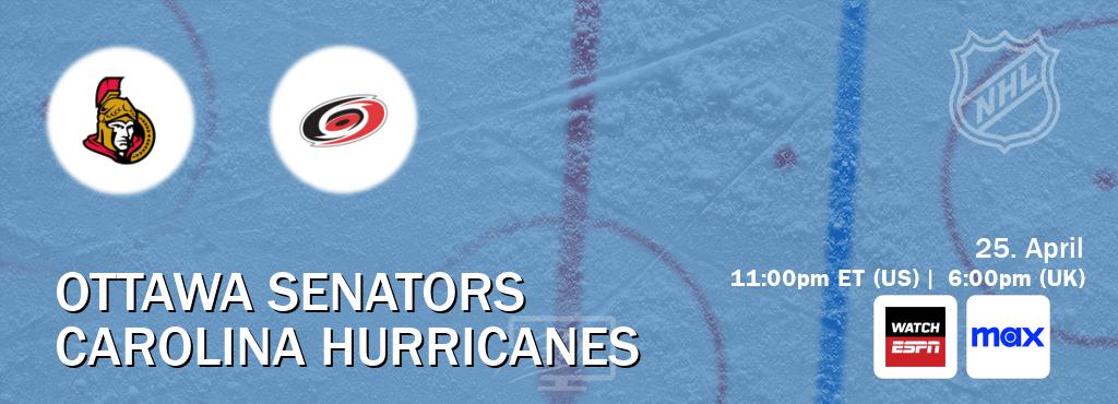 You can watch game live between Ottawa Senators and Carolina Hurricanes on WatchESPN(AU) and Max(US).