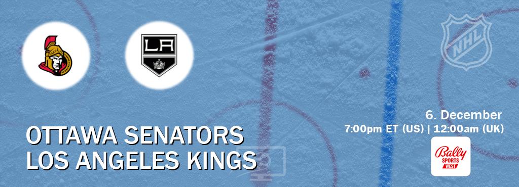 You can watch game live between Ottawa Senators and Los Angeles Kings on Bally Sports West.