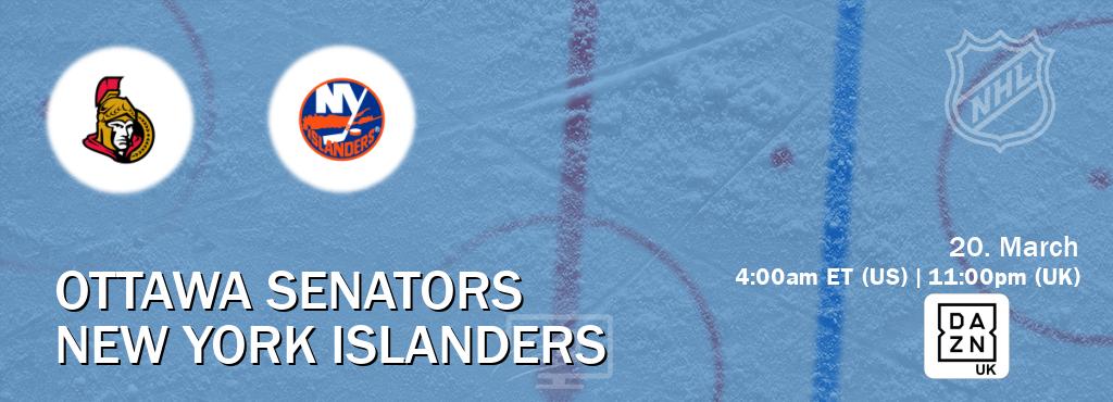 You can watch game live between Ottawa Senators and New York Islanders on DAZN UK(UK).