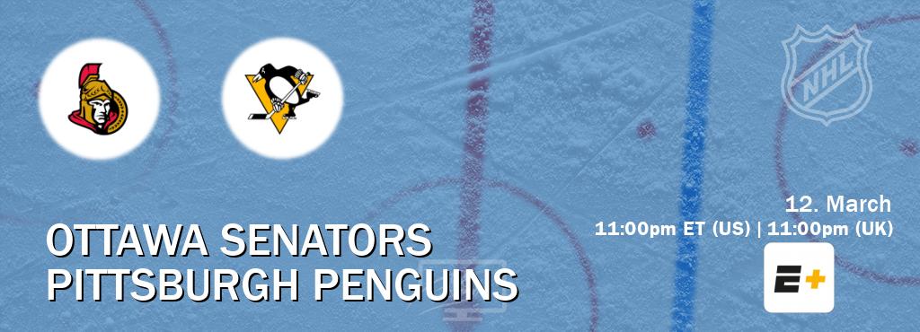 You can watch game live between Ottawa Senators and Pittsburgh Penguins on ESPN+(US).