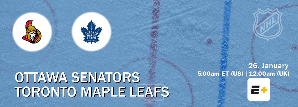 You can watch game live between Ottawa Senators and Toronto Maple Leafs on ESPN+(US).