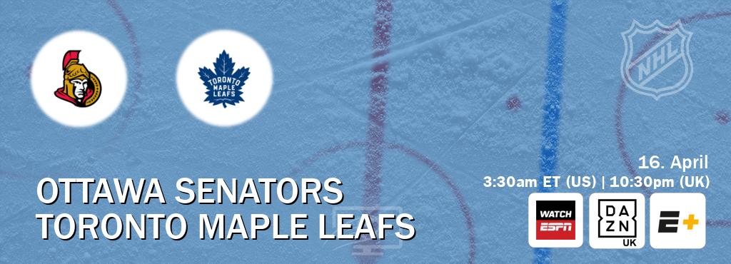You can watch game live between Ottawa Senators and Toronto Maple Leafs on WatchESPN(AU), DAZN UK(UK), ESPN+(US).