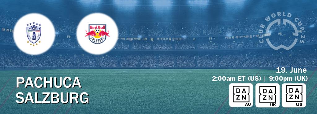 You can watch game live between Pachuca and Salzburg on DAZN(AU), DAZN UK(UK), DAZN(US).