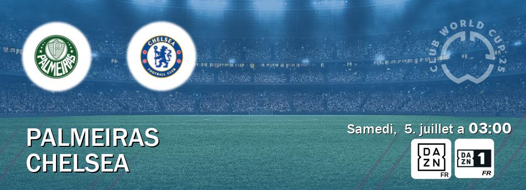 Match entre Palmeiras et Chelsea en direct à la DAZN et DAZN 1 (samedi,  5. juillet a  03:00).