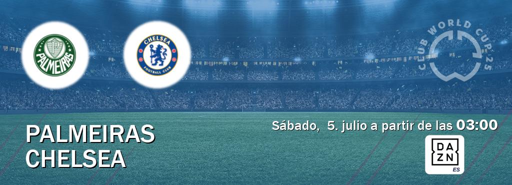 El partido entre Palmeiras y Chelsea será retransmitido por DAZN España (sábado,  5. julio a partir de las  03:00).