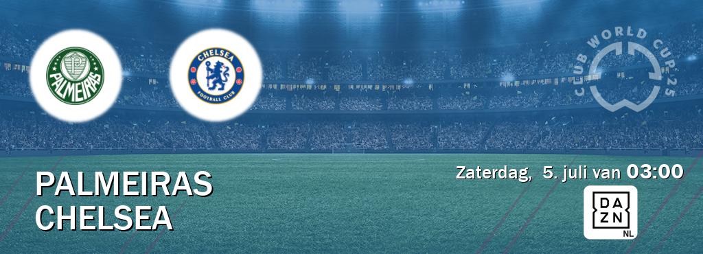 Wedstrijd tussen Palmeiras en Chelsea live op tv bij DAZN (zaterdag,  5. juli van  03:00).