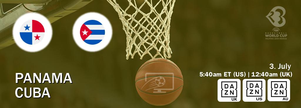 You can watch game live between Panama and Cuba on DAZN UK(UK), DAZN(US), DAZN(AU).