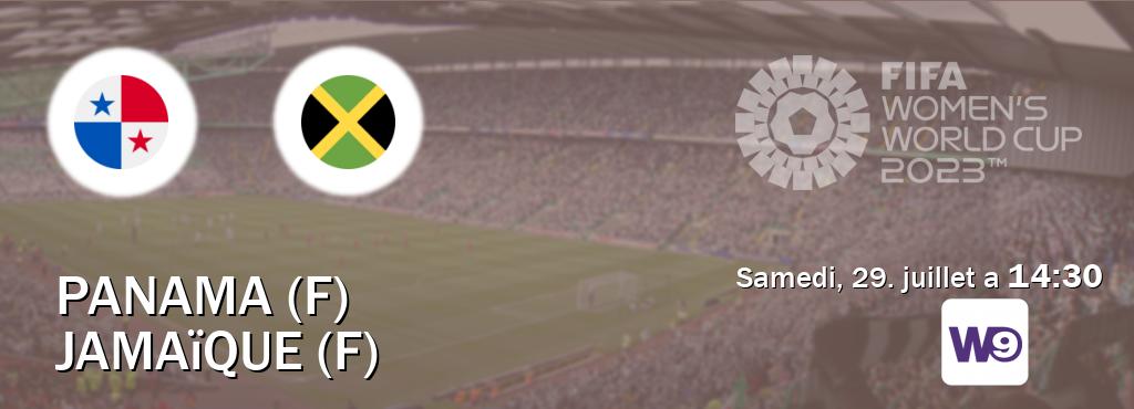 Match entre Panama (F) et Jamaïque (F) en direct à la W9 (samedi, 29. juillet a  14:30).