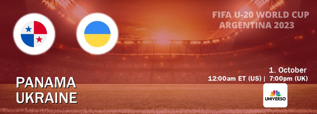 You can watch game live between Panama U20 and Ukraine U20 on UNIVERSO(US). You can watch game live between Panama U20 and Ukraine U20 on UNIVERSO(US).