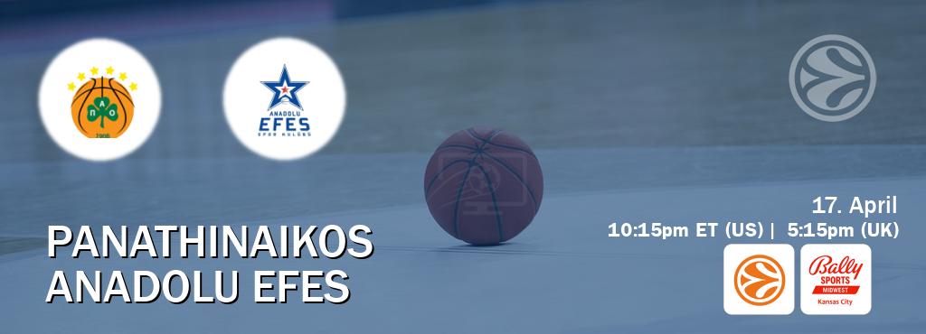 You can watch game live between Panathinaikos and Anadolu Efes on EuroLeague TV and Bally Sports Kansas City(US).