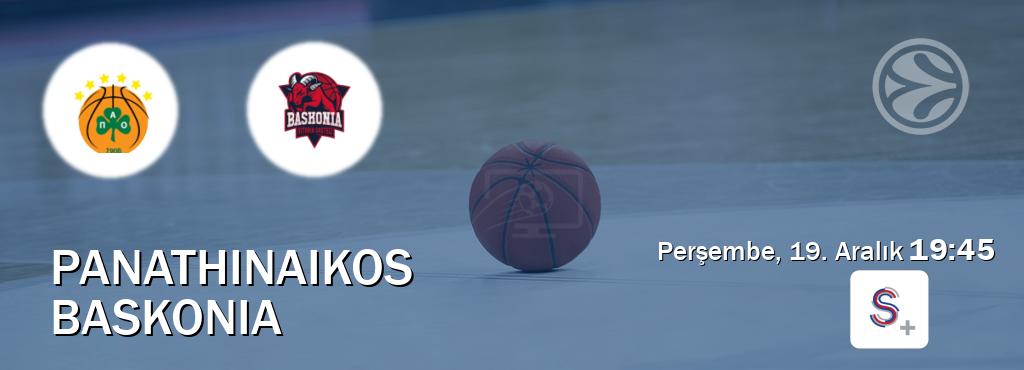 Karşılaşma Panathinaikos - Baskonia S Sport +'den canlı yayınlanacak (Perşembe, 19. Aralık  19:45).