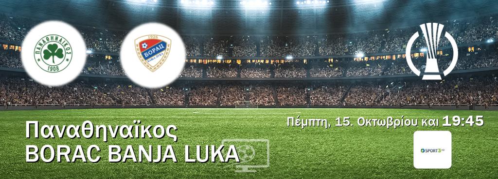 Παρακολουθήστ ζωντανά Παναθηναϊκος - Borac Banja Luka από το Cosmote Sport 3 (19:45).